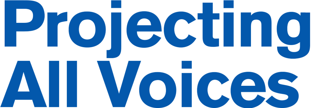 Projecting All Voices