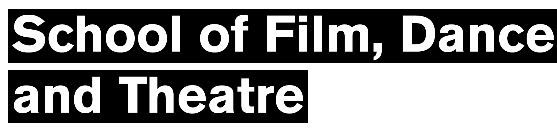 School of Film, Dance and Theatre (text)