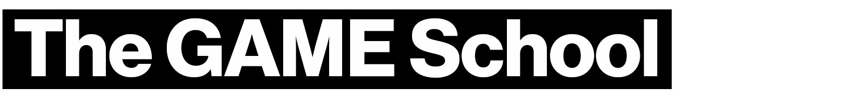 The GAME School